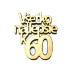 Číslo 60 k narodeninám natural na zavesenie